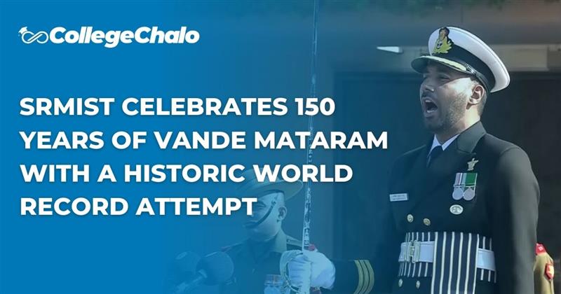 SRMIST Celebrates 150 Years of Vande Mataram with a Historic World Record Attempt
