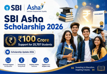 SBI Asha Scholarship 2026: ₹100 Crore Support for 25,707 Students